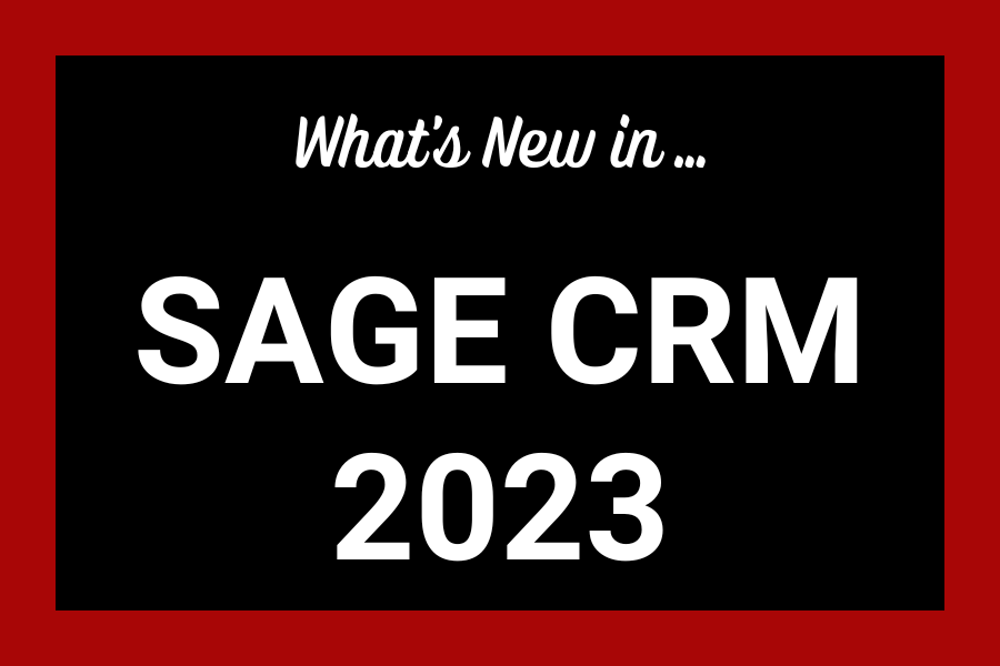What’s New in Sage CRM 2023