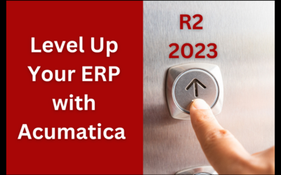 Level Up Your ERP with Acumatica R2 2023