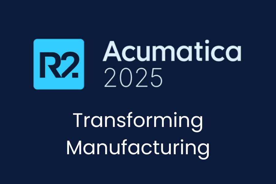 Acumatica 2025 R2: Transforming Manufacturing with Innovation and Intelligence